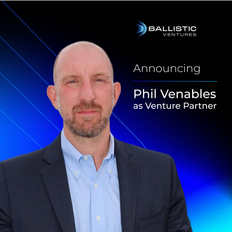 Phil Levantis Ballistic Ventures | A Team of Respected Cybersecurity Leaders