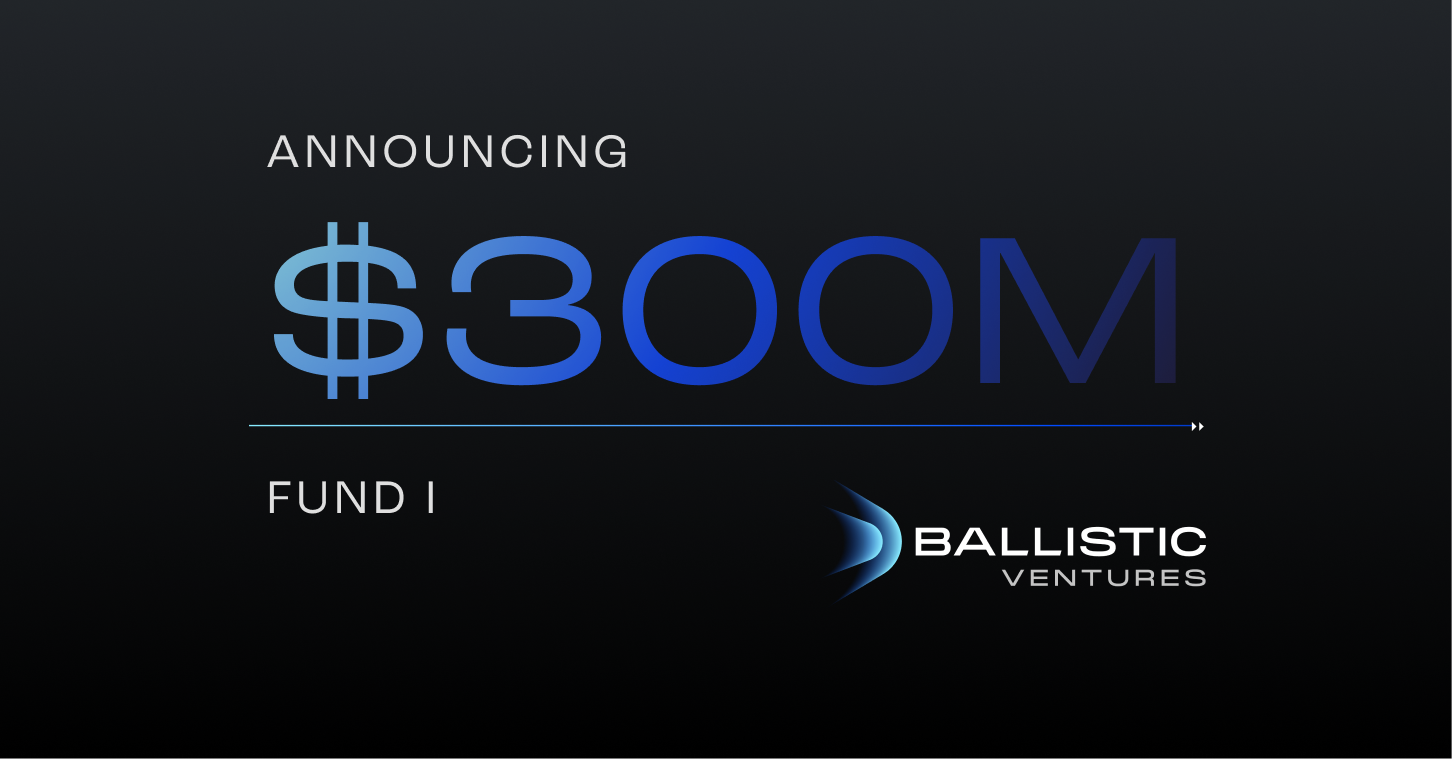 Ballistic Ventures announces $300 million debut fund to fuel entrepreneurs in global cybersecurity fight