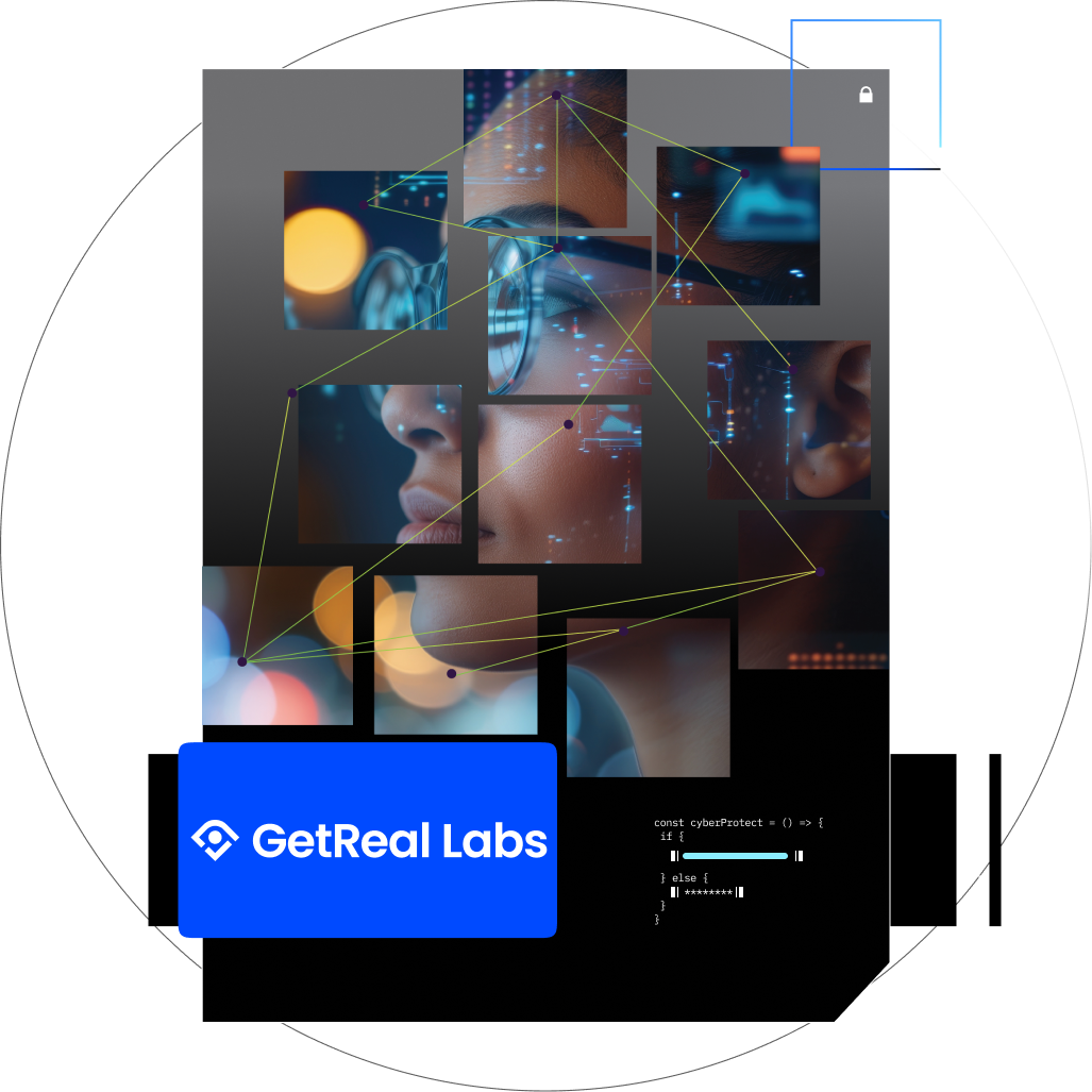 Helping companies like GetReal Labs stop malicious deepfakes