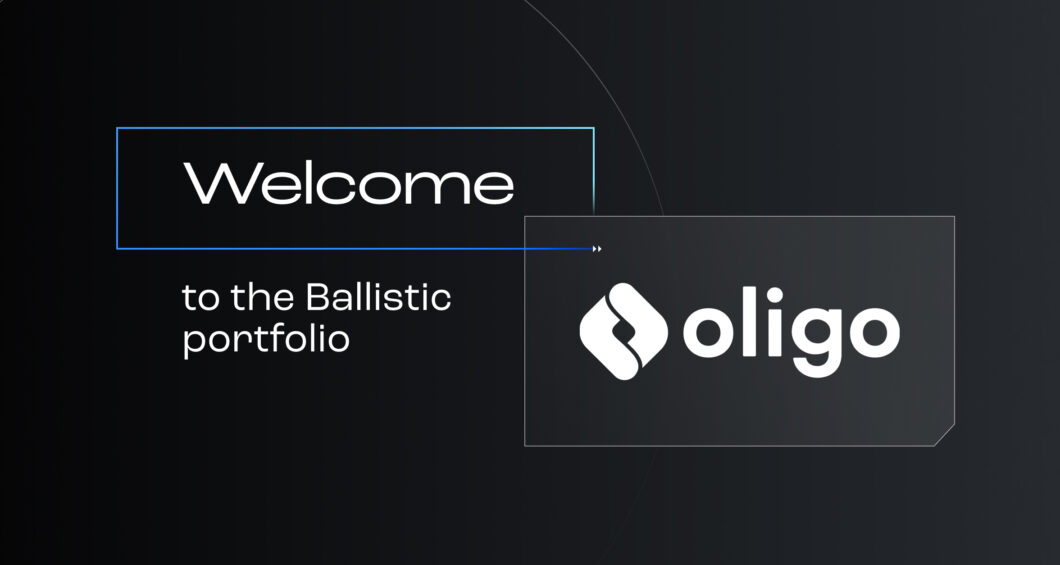 Why we invested in Oligo