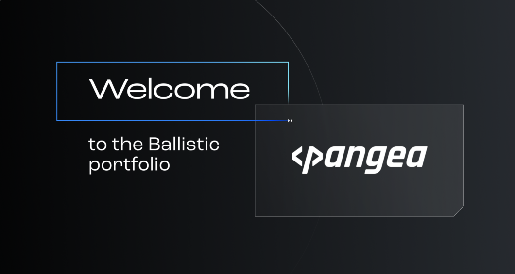 Why we invested in Pangea