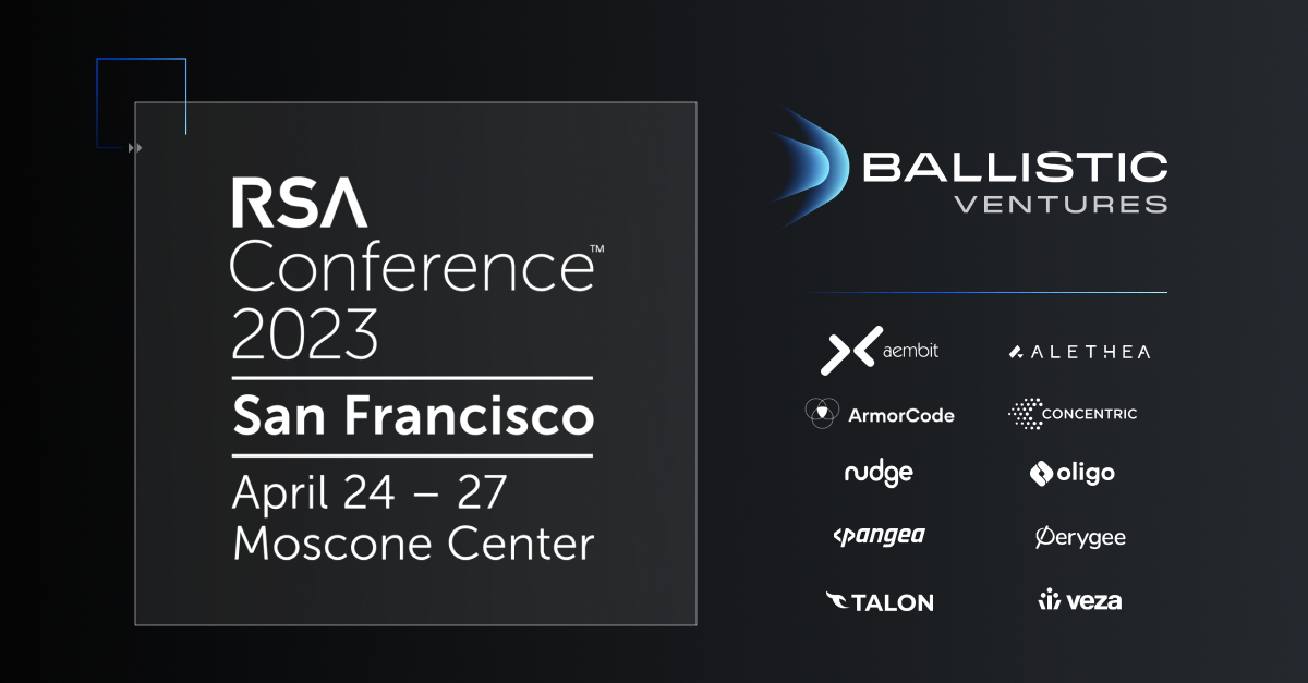Ballistic Ventures to take the stage at the 2023 RSA Conference