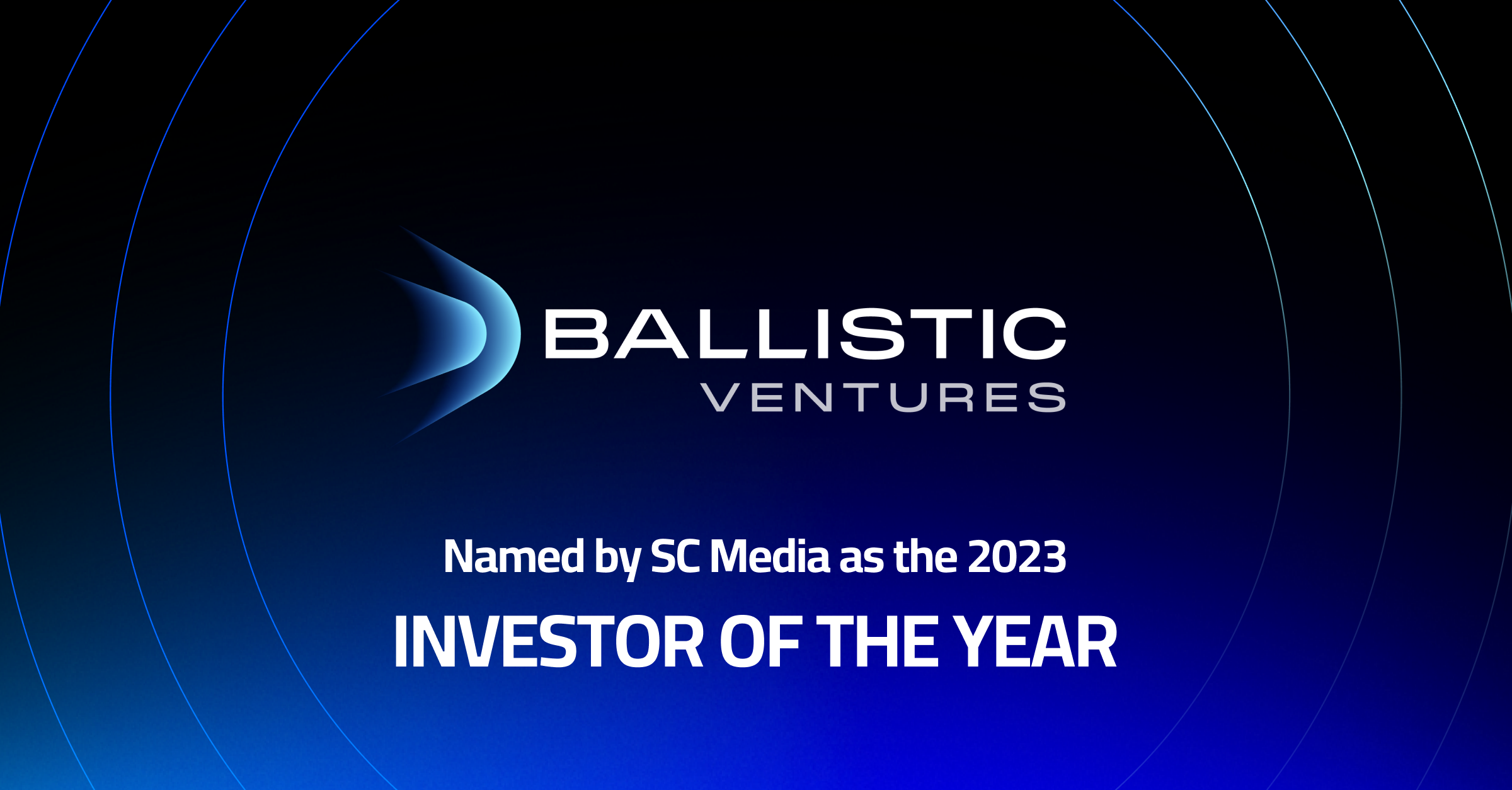 Ballistic Ventures Named Investor of the Year by SC Media